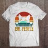 Ew People Funny Cat Wear Mask Vintage Version Tee