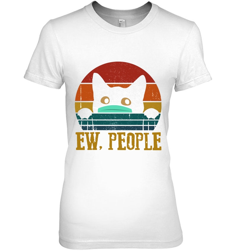 Ew People Funny Cat Wear Mask Vintage Version Hoodie