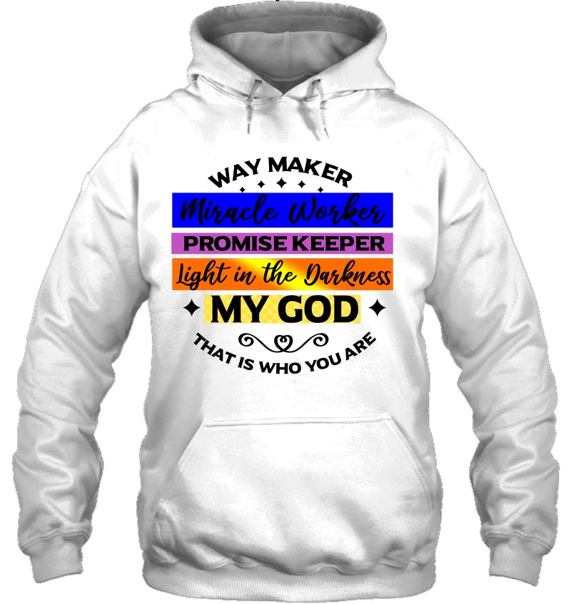 Way Maker Miracle Worker Promise Keeper Light In The Darkness My God That Is Who You Are White Version Mugs