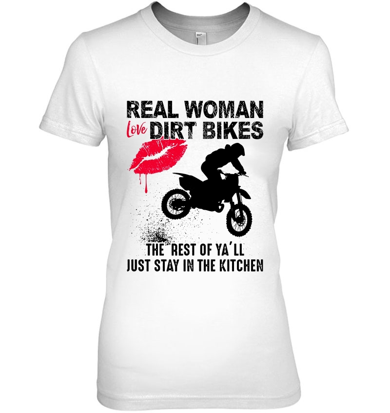 Real Woman Love Dirt Bikes The Rest Of Ya'll Just Stay In The Kitchen Hoodie