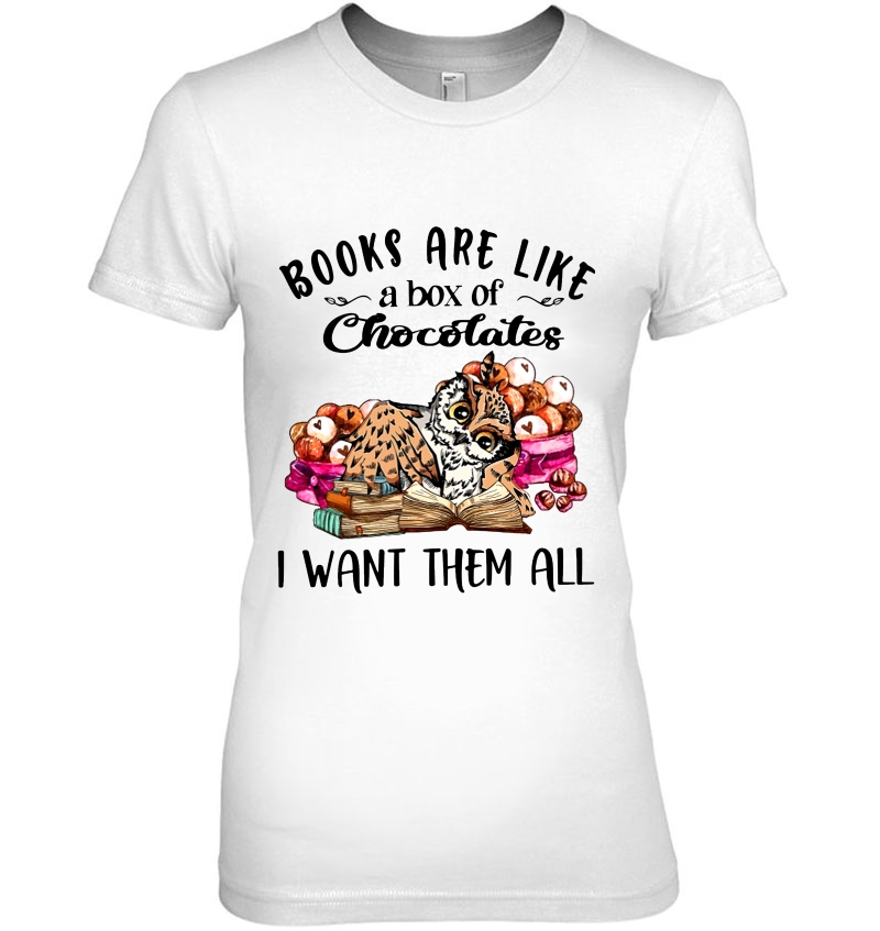 Books Are Like A Box Of Chocolates I Want Them All Owl Version Hoodie