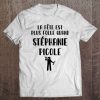 La Fête Est Plus Folle Quand Stéphanie Picole Tee
