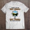 I Don't Live In West Virginia But West Virginia Will Always Live In Me Leopard Version Tee