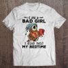 I Am A Bad Girl I Read Past My Bedtime Owl Version Tee