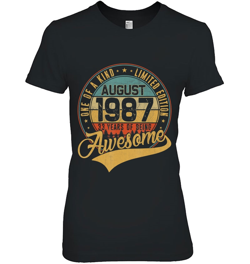 33Rd Birthday Gift Retro August 1987 33 Years Old 33Rd Bday Ladies Tee