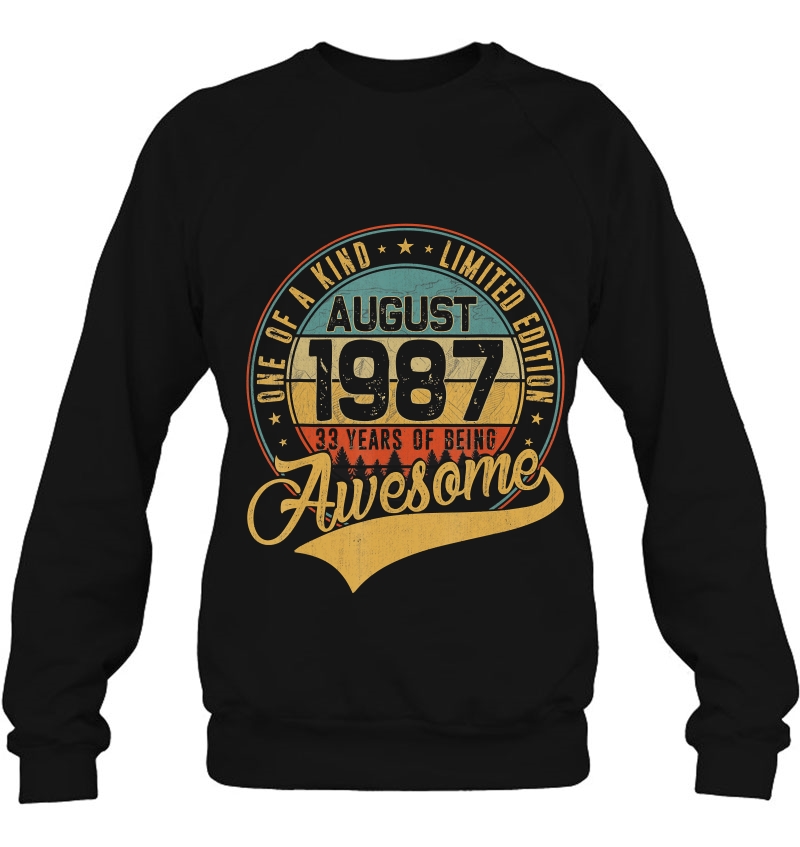 33Rd Birthday Gift Retro August 1987 33 Years Old 33Rd Bday Sweatshirt
