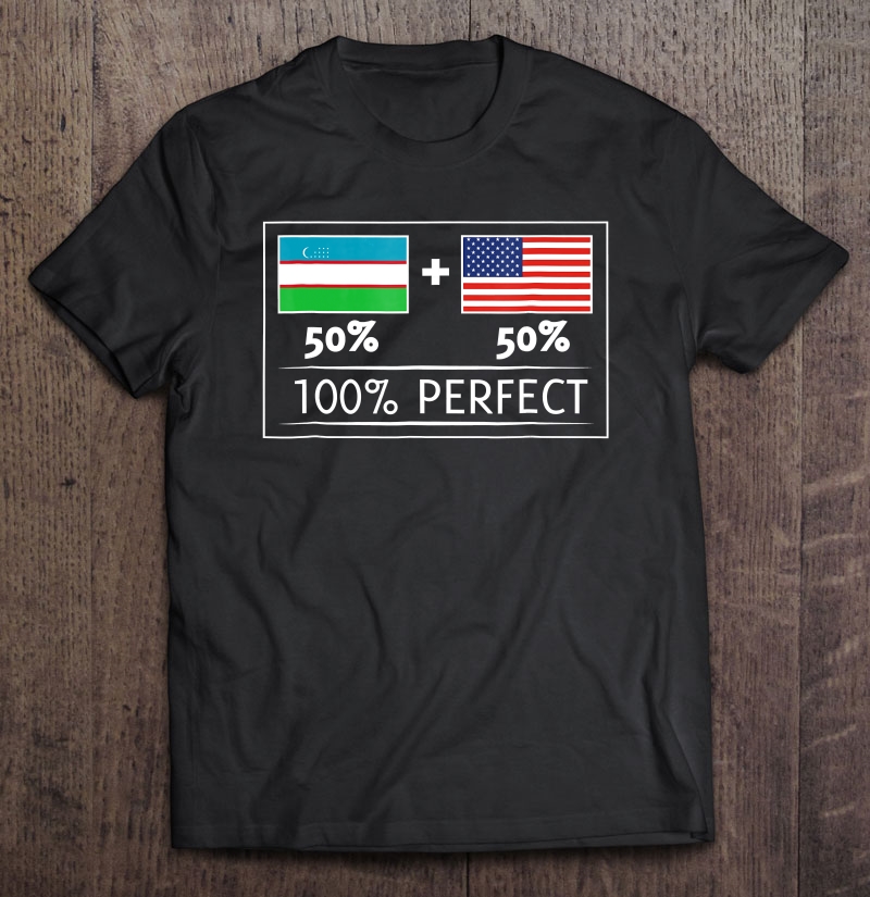 50 Uzbekistan 50 Usa Flags 100 Perfect Uzbekistani Tshirt Shirt