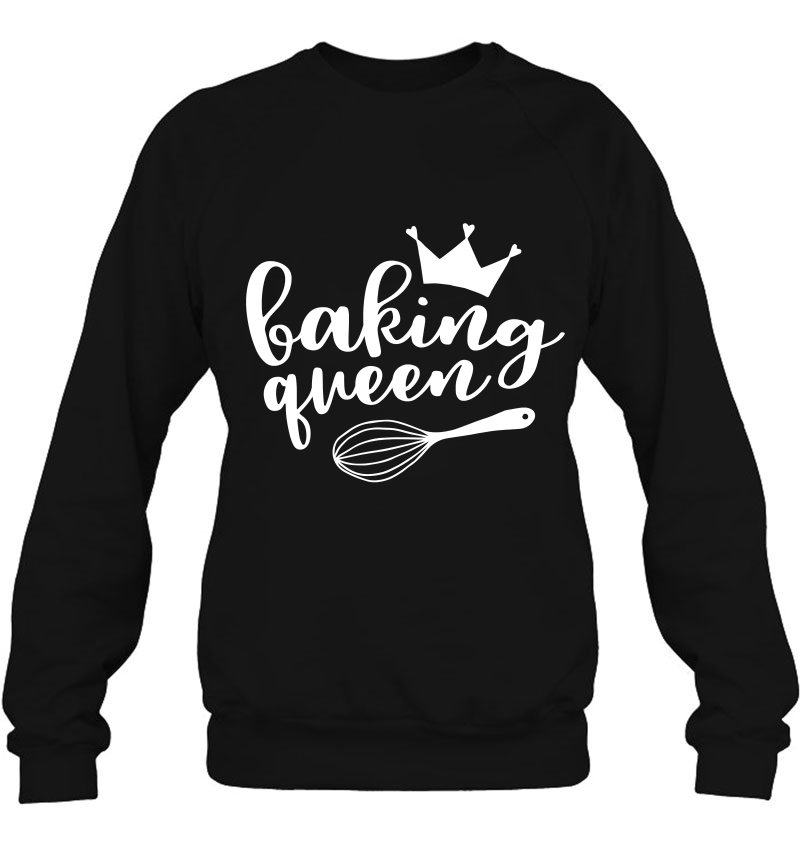 Baking Queen Graphic Love Baking All Day Sweatshirt
