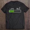 Battery Life Funny Tee