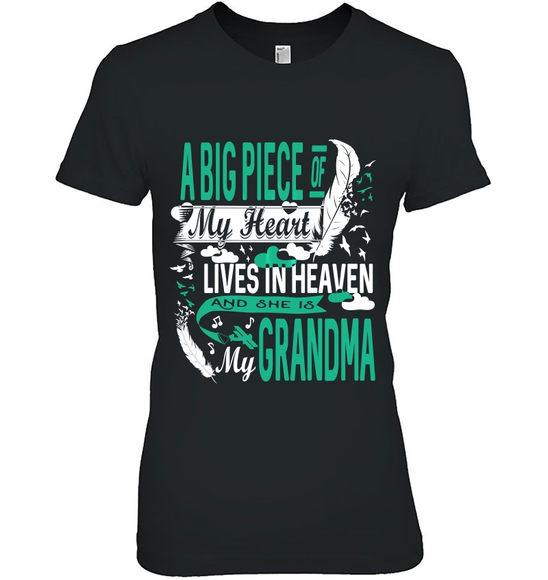 Big Piece Of My Heart Lives In Heaven Shirt Grandma Memorial Hoodie