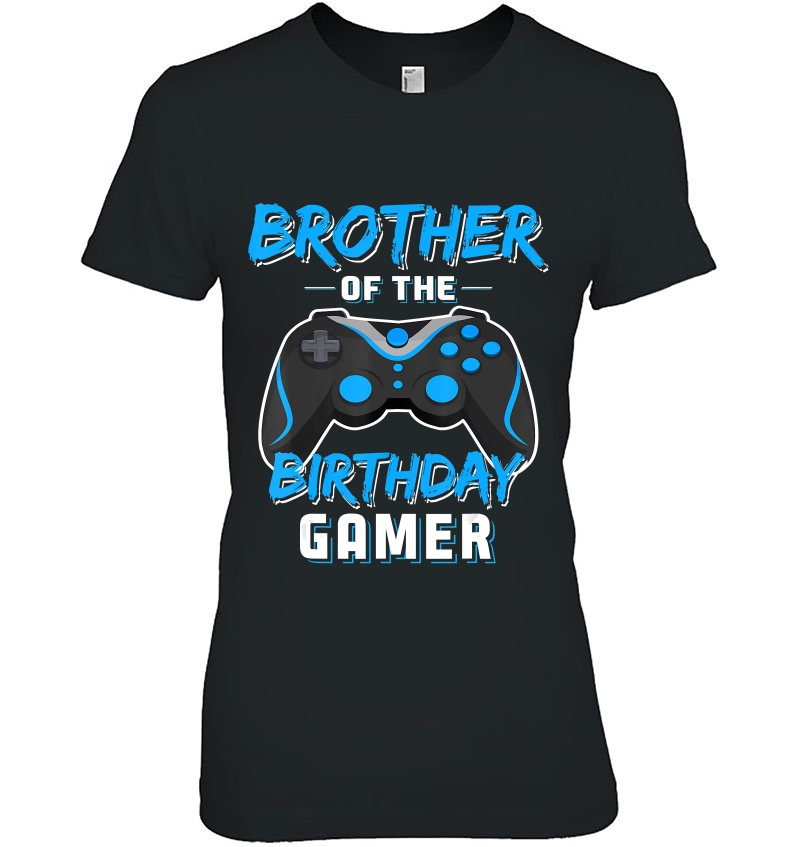 Brother Of The Birthday Gamer Birthday Boy Gaming Shirt Gift Hoodie