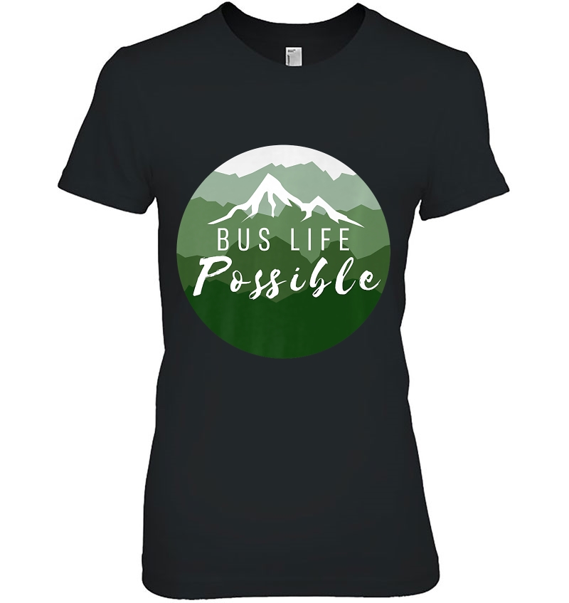 Bus Life Possible Premium Hoodie