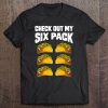 Check Out My Six Pack Tacos Cinco De Mayo Women Taco Tee