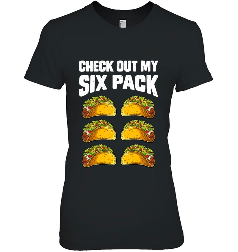 Check Out My Six Pack Tacos Cinco De Mayo Women Taco Hoodie