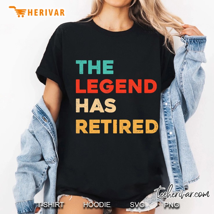 The Legend Has Retired Vintage Shirt, Retirement Gift Ladies Tee