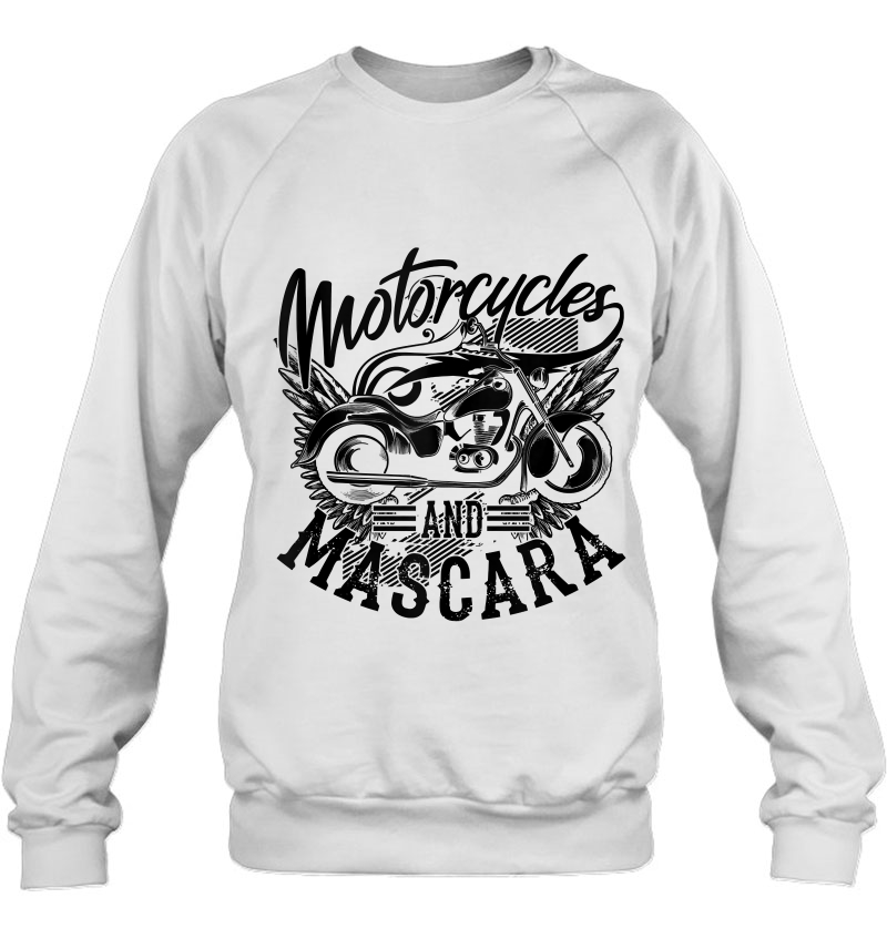 Motorcycles And Mascara Art Cute Makeup Motor Lover Gift Tank Top Sweatshirt