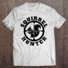 Squirrel Hunter Animal Hunting Hobby Sportsman Tee