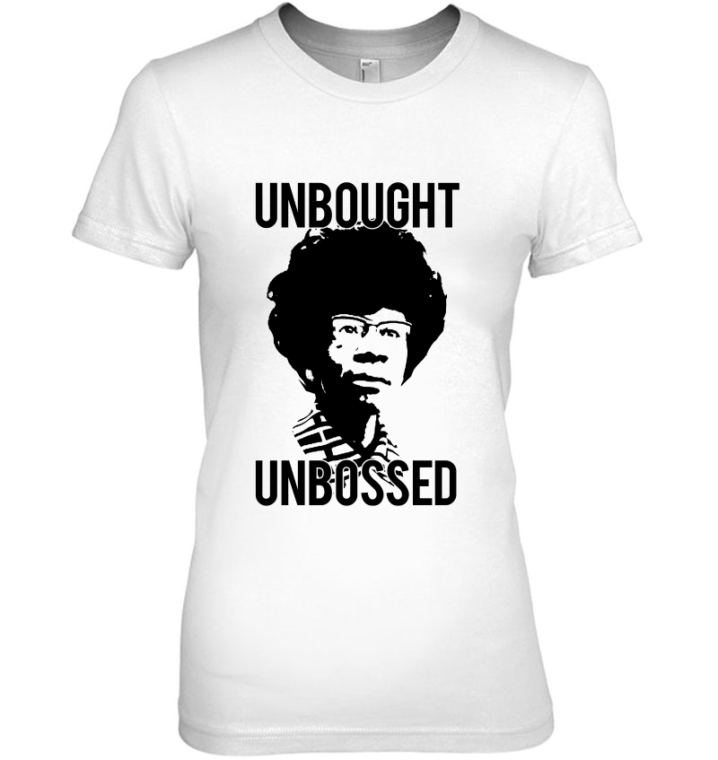 Unbought Unbossed Shirley Chisholm Meme Icon Gift Hoodie