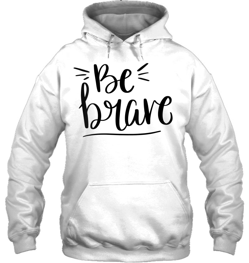 Womens Be Brave Quote Bravery Gift V-Neck Mugs