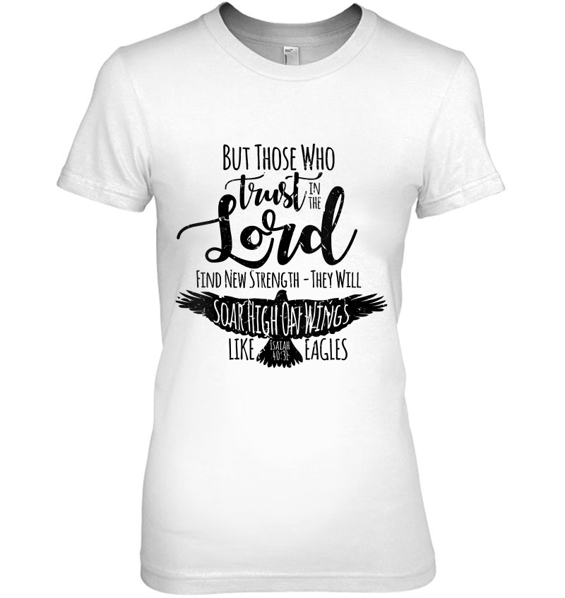 Womens Soar On Wings Like Eagles Tshirt Christian Jesus Gift Tee V-Neck Ladies Tee