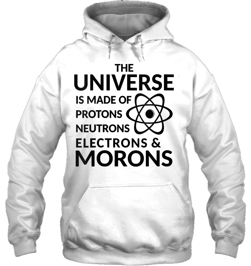 Womens The Universe Is Made Of Protons Neutrons Electrons & Morons V-Neck Mugs