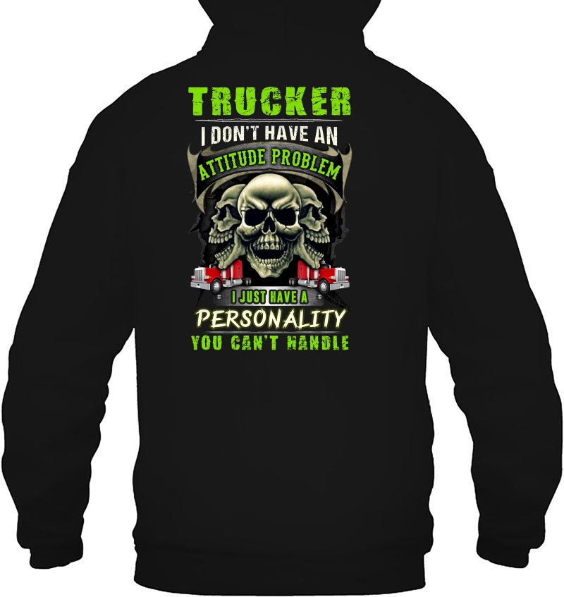 Trucker I Don't Have An Attitude Problem I Just Have A Personality Skull Version Mugs