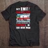 My EMT Skills Are Just Fine It's My Tolerance To Idiots That Needs Work Tee