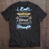 EMT I Can Do All Things Through Christ Who Gives Me Strength Tee