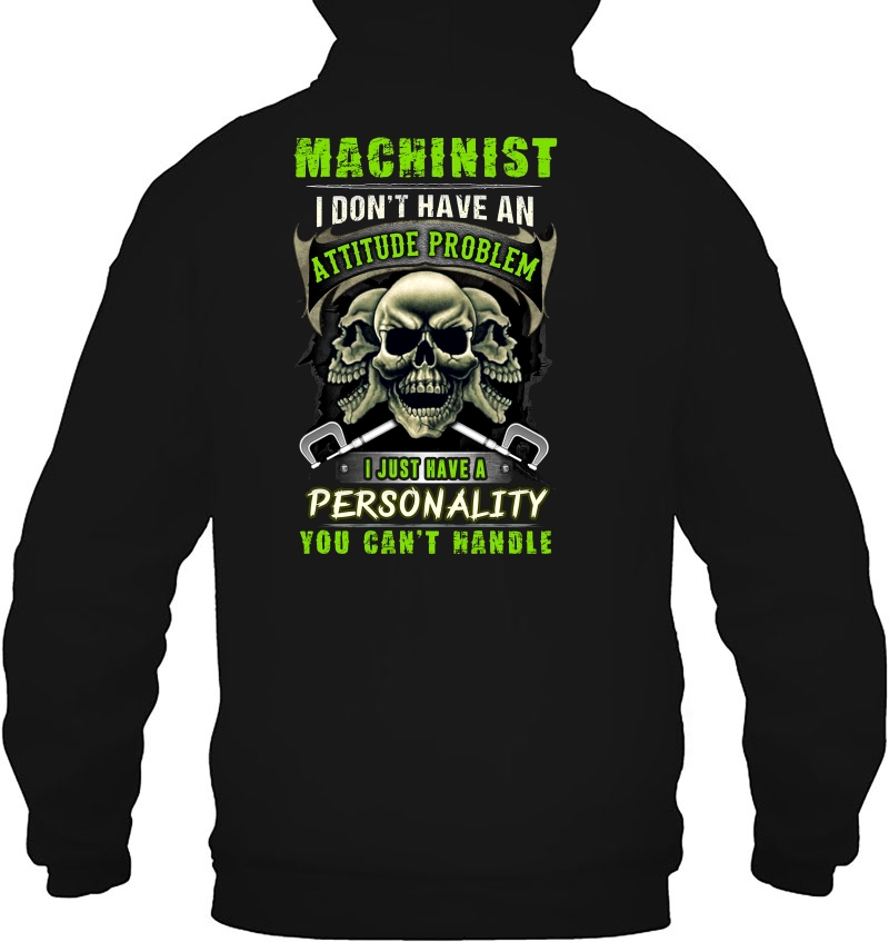 Machinist I Don't Have An Attitude Problem I Just Have A Personality Skull Version Mugs