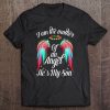 I Am The Mother Of An Angel He's My Son Colorful Wings Version Tee