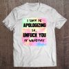 I Suck At Apologizing So Unfuck You Or Whatever Watercolor Version Tee