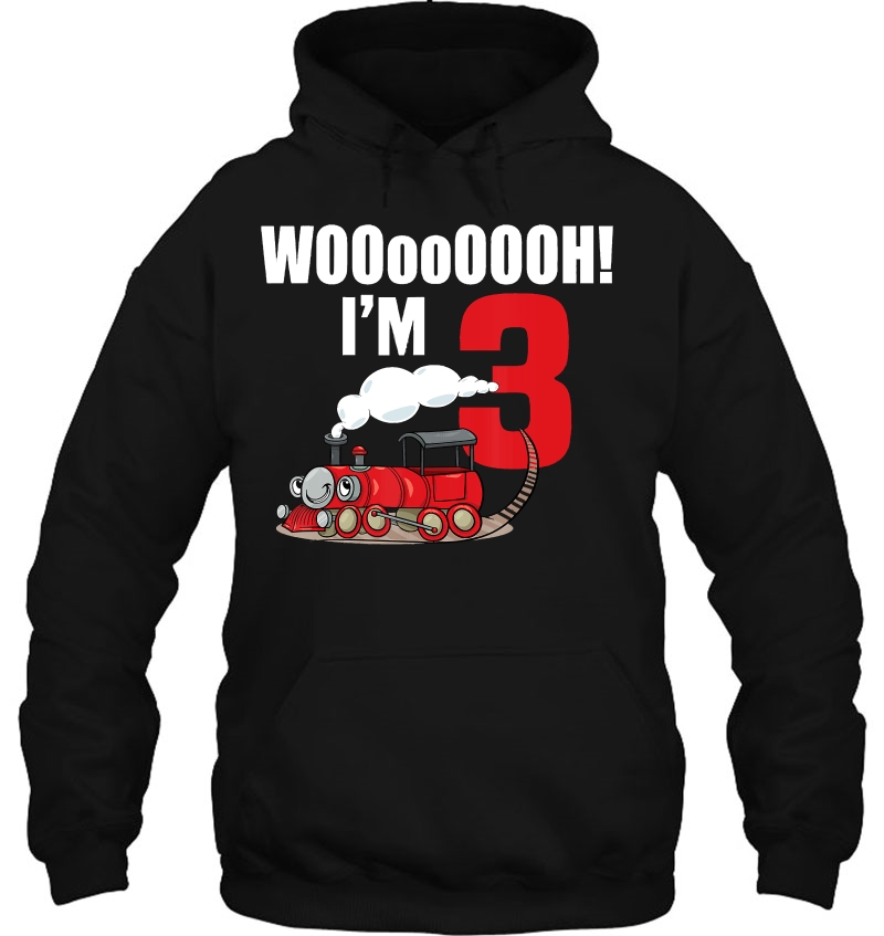 3Rd Birthday Boy Wooooh! I Am 3 Train Bday Shirt Hoodie