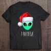 Alien Christmas I Believe Santa Hat Ufo Gift Tee