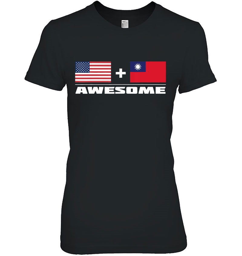 American + Taiwanese = Awesome Usa And Taiwan Flags Ladies Tee