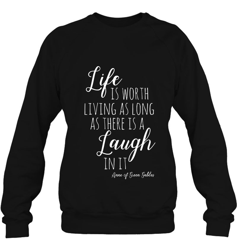 Anne With An E , Anne Of Green Gables Quote Shirt Pullover Mugs