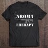 Aroma Therapy, Pro Gun, Second Amendment Gun Lovers Tank Top Tee