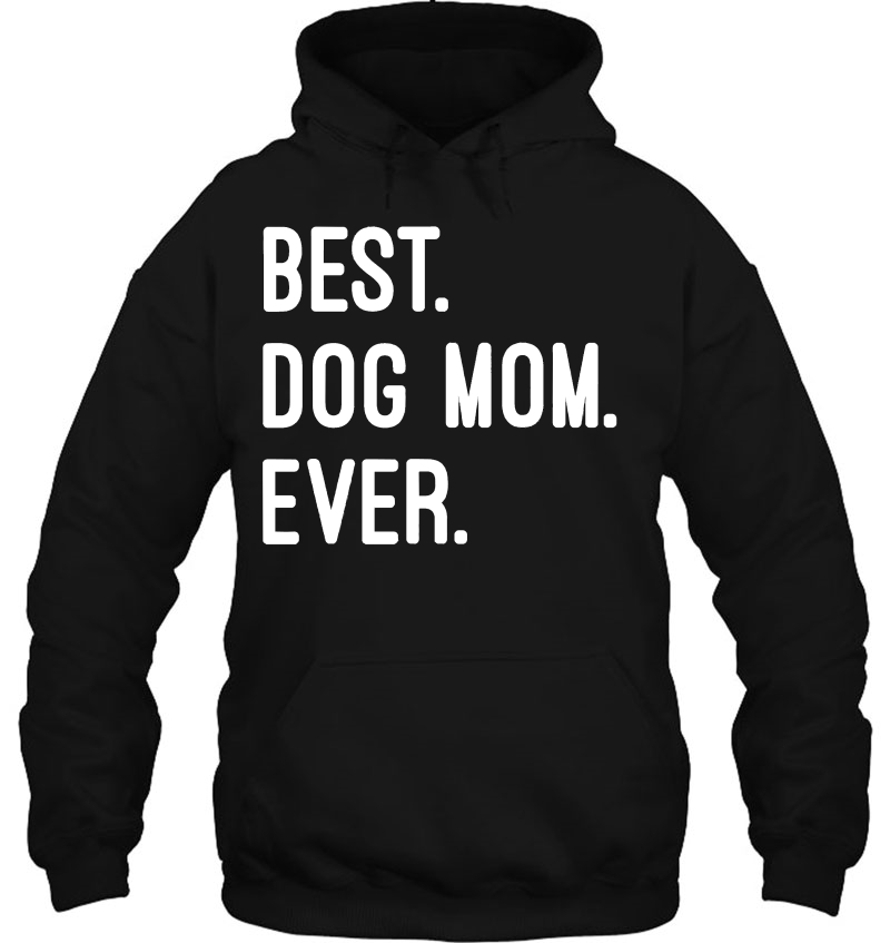 Best Dog Mom Ever Mugs