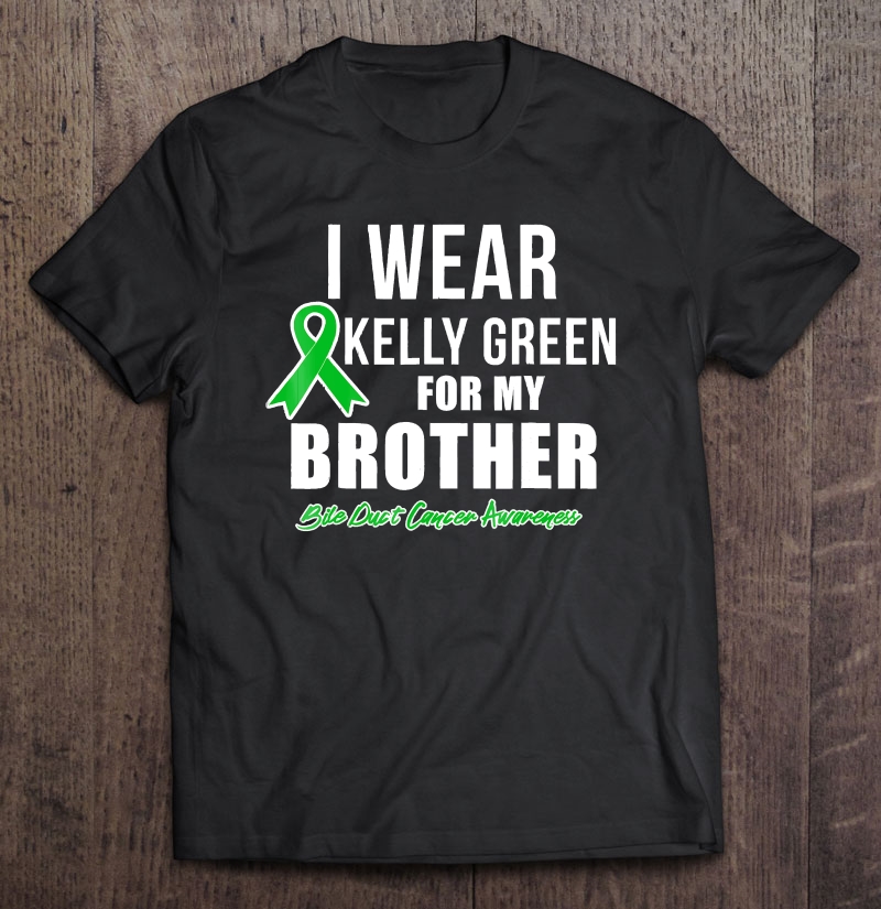 Bile Duct Cancer S For My Brother Awareness Products Shirt