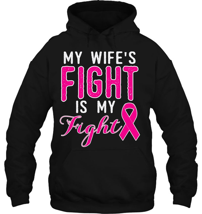 Breast Cancer Awareness My Wife's Fight Is My Fight Mugs