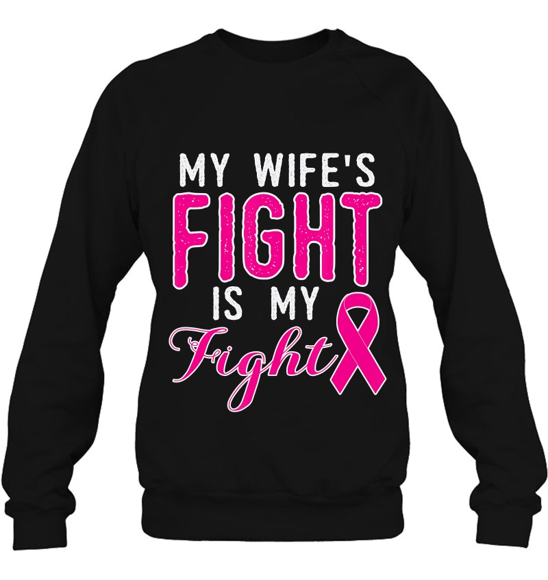 Breast Cancer Awareness My Wife's Fight Is My Fight Mugs