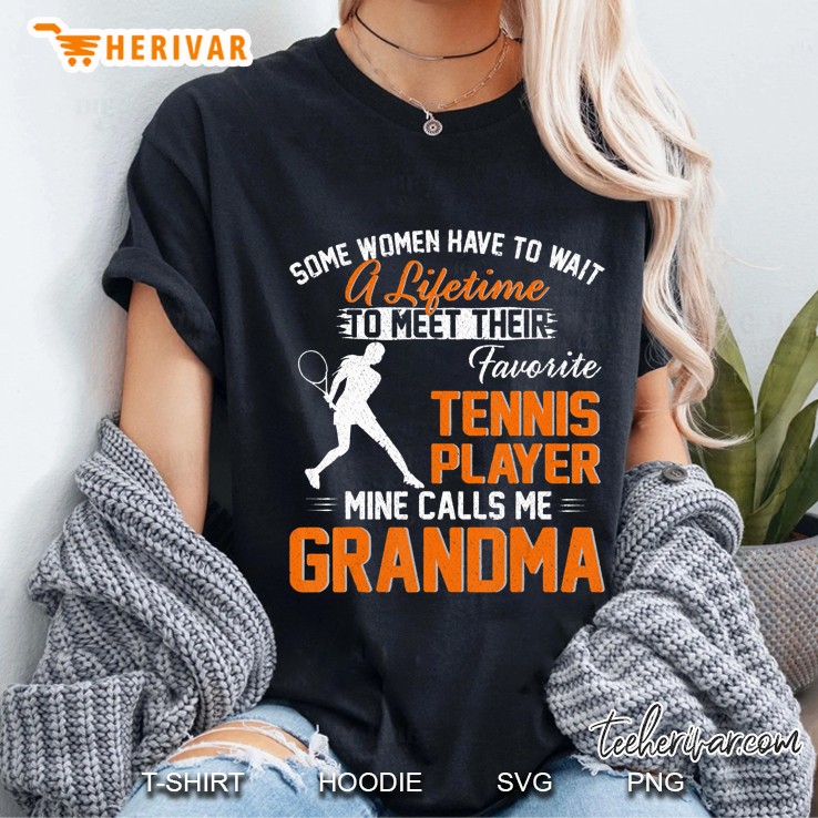 My Favorite Tennis Player Calls Me Grandma Gift For Nana Ladies Tee