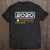 2020 One Star Rating Total Scam Quarantine Bad Year Review Tee