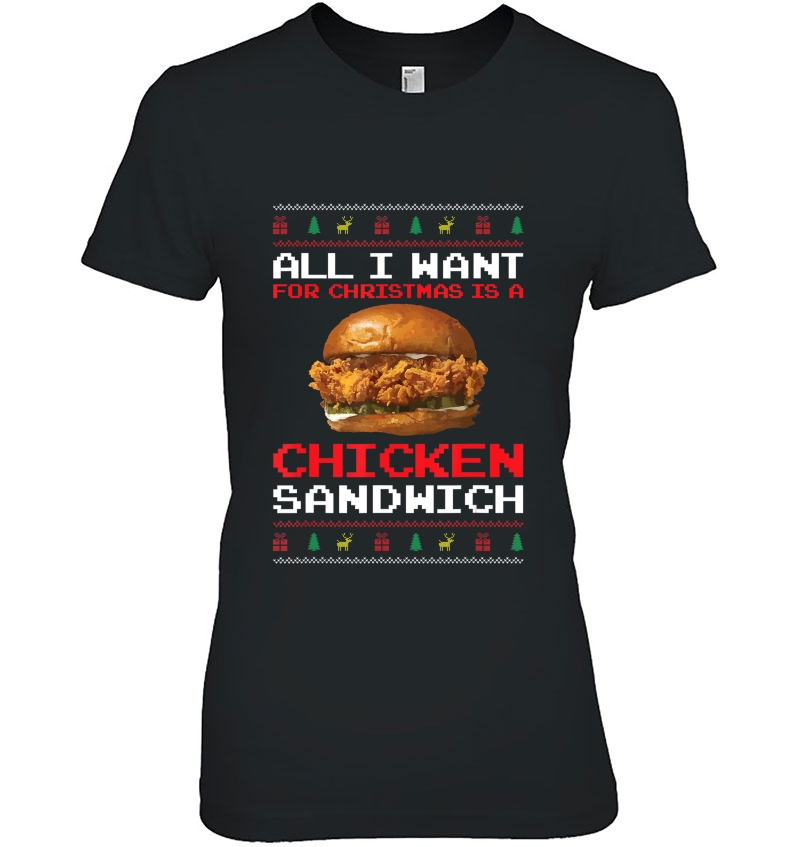 All I Want For Christmas Is A Chicken Sandwich Funny Humor Hoodie