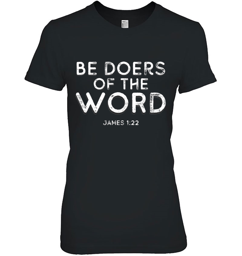 Be Doers Of The Word Of God James 122 Bible Verse Hoodie