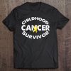 Childhood Cancer Survivor Shirt Support Cancer Awareness Tee