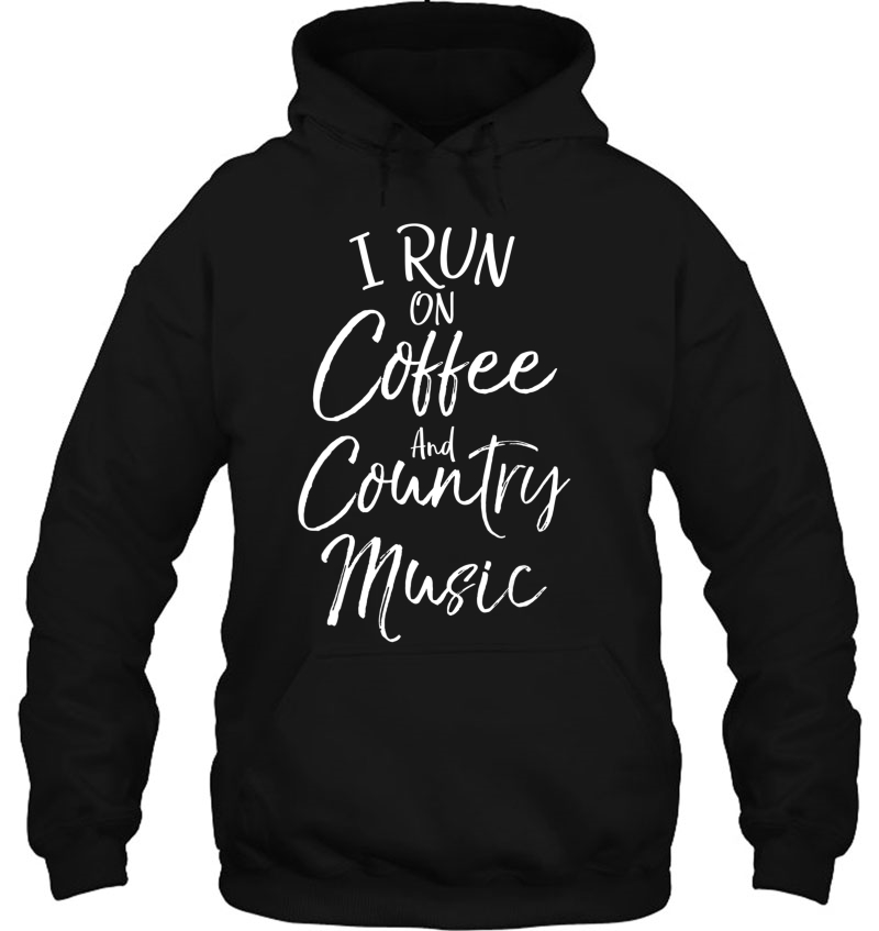 Country Music Gift Funny I Run On Coffee And Country Music Mugs