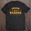 Cousin Of A Warrior, Childhood Cancer Awareness Shirts Tee