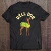 Dill Doe Shirt Animal Pun Pickle Dildo Funny Deer Tank Top Tee