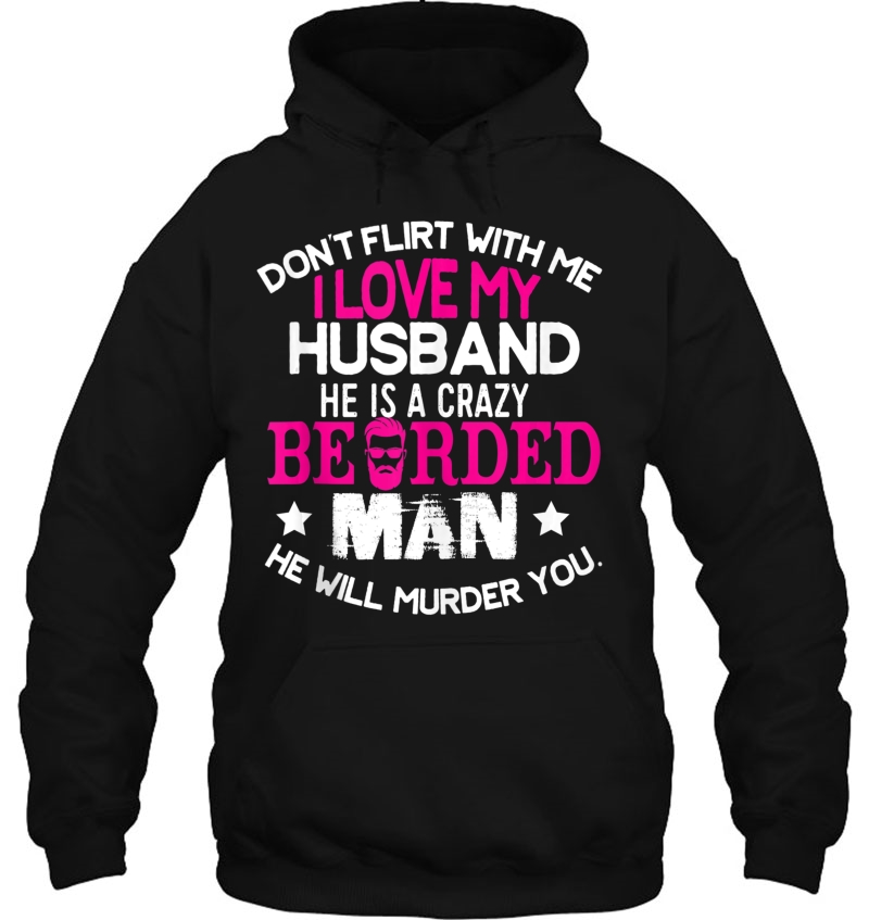 Don't Flirt With My I Love My Bearded Husband Funny Tank Top Mugs