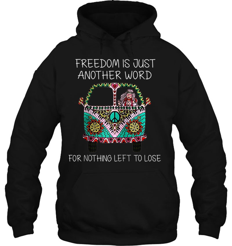 Freedom Is Just Another Word For Nothing Left To Lose Hippie Raglan Baseball Tee Mugs